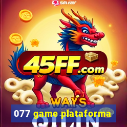 077 game plataforma